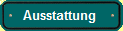 Ausstattung 